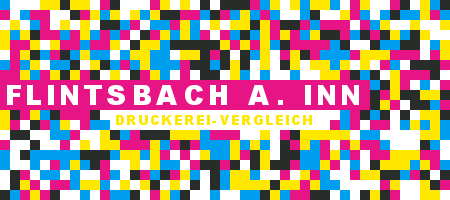 Druckerei Flintsbach a. Inn Preisvergleich mit Druckanfrage