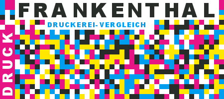Druckerei Frankenthal Preisvergleich mit Druckanfrage