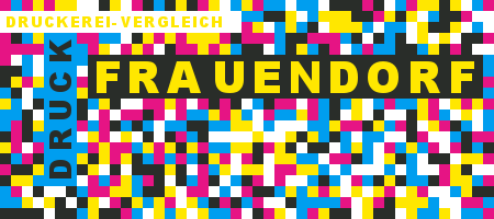 Druckerei Frauendorf Preisvergleich mit Druckanfrage