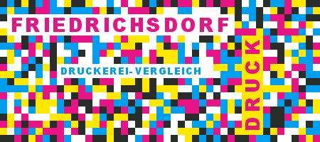 Druckerei Friedrichsdorf Preisvergleich mit Druckanfrage