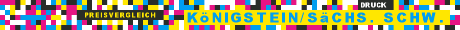 Infobild Druckerei Königstein/Sächs. Schw. Preisvergleich