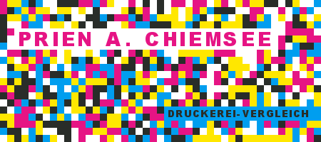 Druckerei Prien a. Chiemsee Preisvergleich mit Druckanfrage