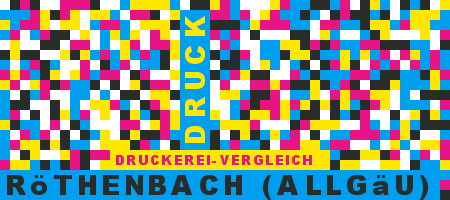 Druckerei Röthenbach (Allgäu) Preisvergleich mit Druckanfrage