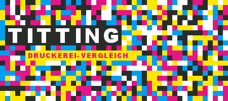Druckerei Titting Preisvergleich mit Druckanfrage