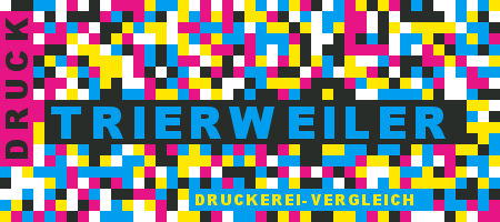 Druckerei Trierweiler Preisvergleich mit Druckanfrage