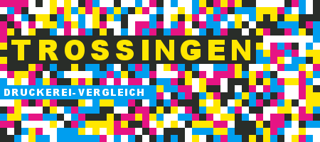 Druckerei Trossingen Preisvergleich mit Druckanfrage