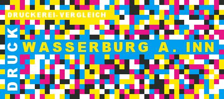 Druckerei Wasserburg a. Inn Preisvergleich mit Druckanfrage