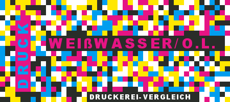 Druckerei Weißwasser/O.L. Preisvergleich mit Druckanfrage